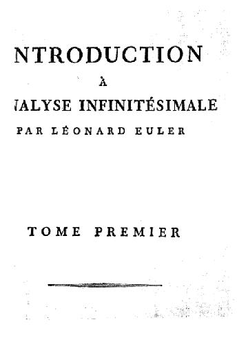 Introduction à l'analyse infinitésimale. tome premier