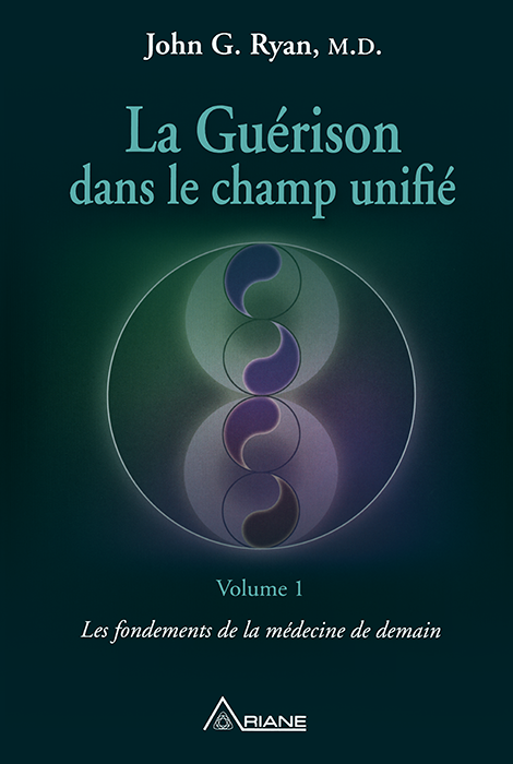 La guérison dans le champ unifié