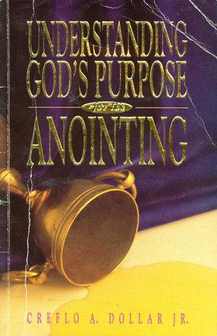 Understanding God's Purpose for the Anointing