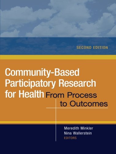 Community-based participatory research for health : from process to outcomes