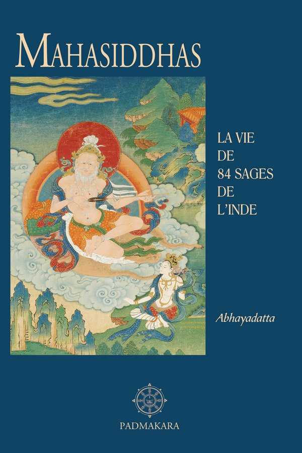 Mahasiddhas, La vie de 84 sages de l'Inde