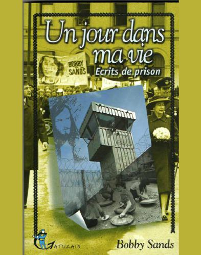 Un jour dans ma vie : écrits de prison