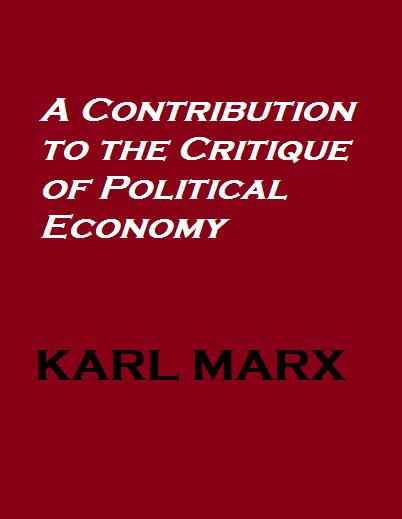 A Contribution to the Critique of Political Economy