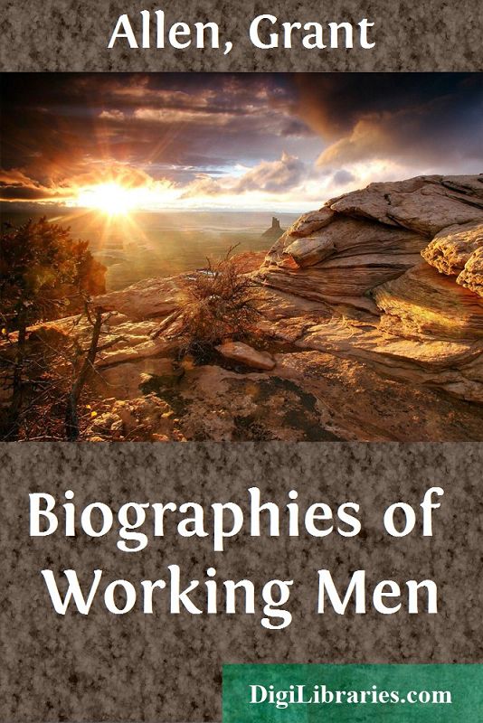 Biographies of Working Men