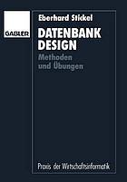 Datenbankdesign : Methoden und Übungen