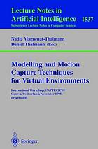 Modelling and motion capture techniques for virtual environments : international workshop, CAPTECH '98, Geneva, Switzerland, November 26-27, 1998 : proceedings