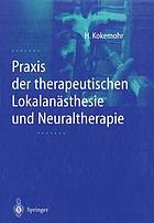 Praxis der therapeutischen Lokalanästhesie und Neuraltherapie