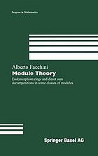 Module theory : endomorphism rings and direct sum decompositions in some classes of modules