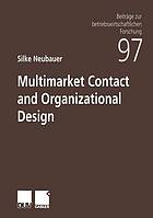 Multimarket contact and organizational design