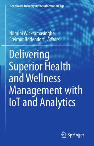 Delivering Superior Health and Wellness Management with IoT and Analytics