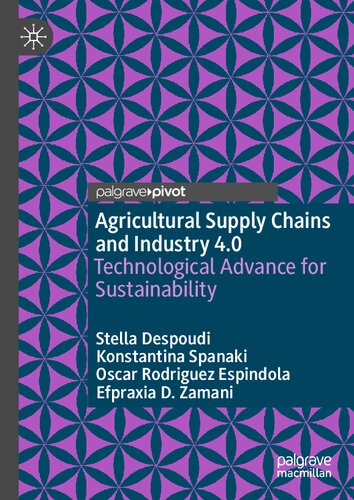 Agricultural supply chains and industry 4.0 : technological advance for sustainability