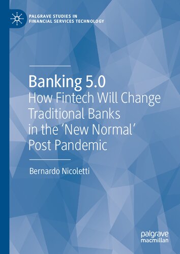 Banking 5.0 : how fintech will change traditional banks in the 'new normal' post pandemic