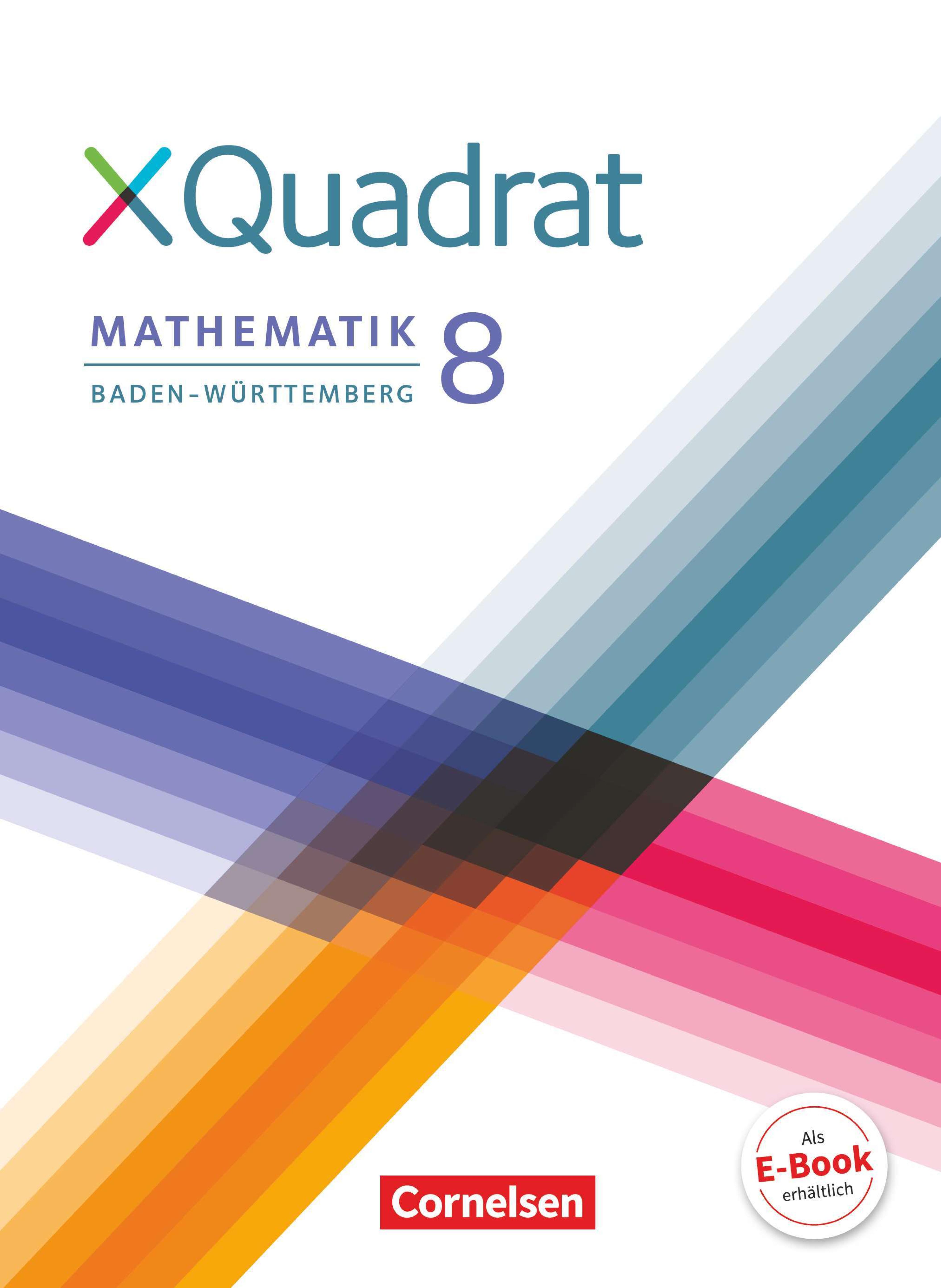 XQuadrat Mathematik - Baden-Württemberg 8 / Autorinnen und Autoren Dieter Baum, Karlsruhe [und weitere]