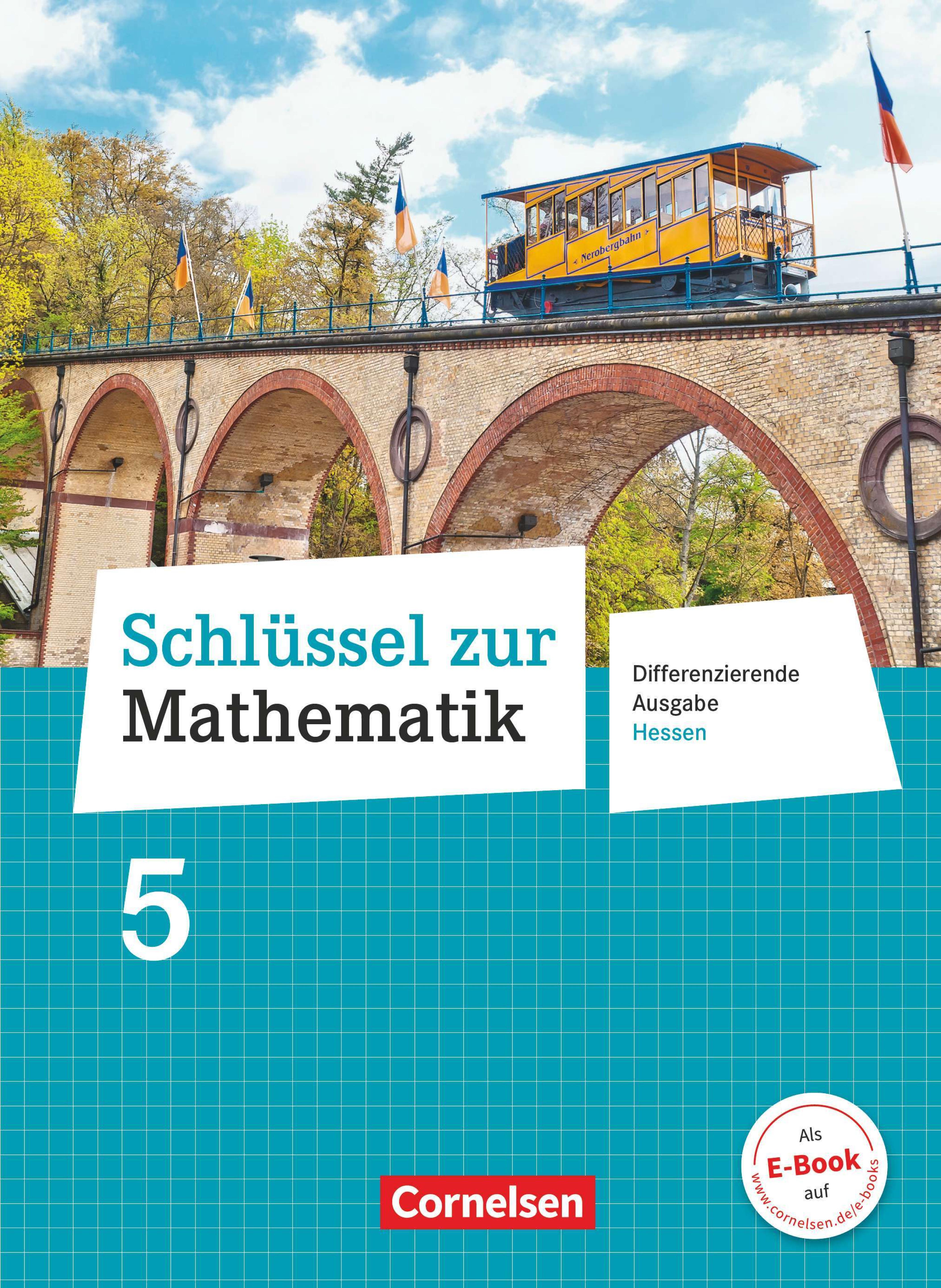 Schlüssel zur Mathematik - Hessen 5. [...] [Schülerbuch] / unter Beratung von Sarah Brucherseifer, Anja Pies-Hötzinger