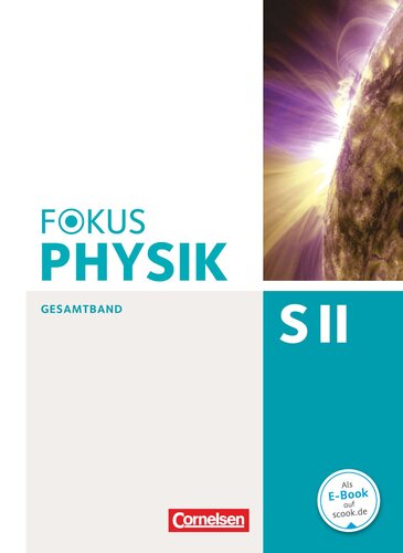 Fokus Physik SII Gesamtbd. [Hauptbd.].