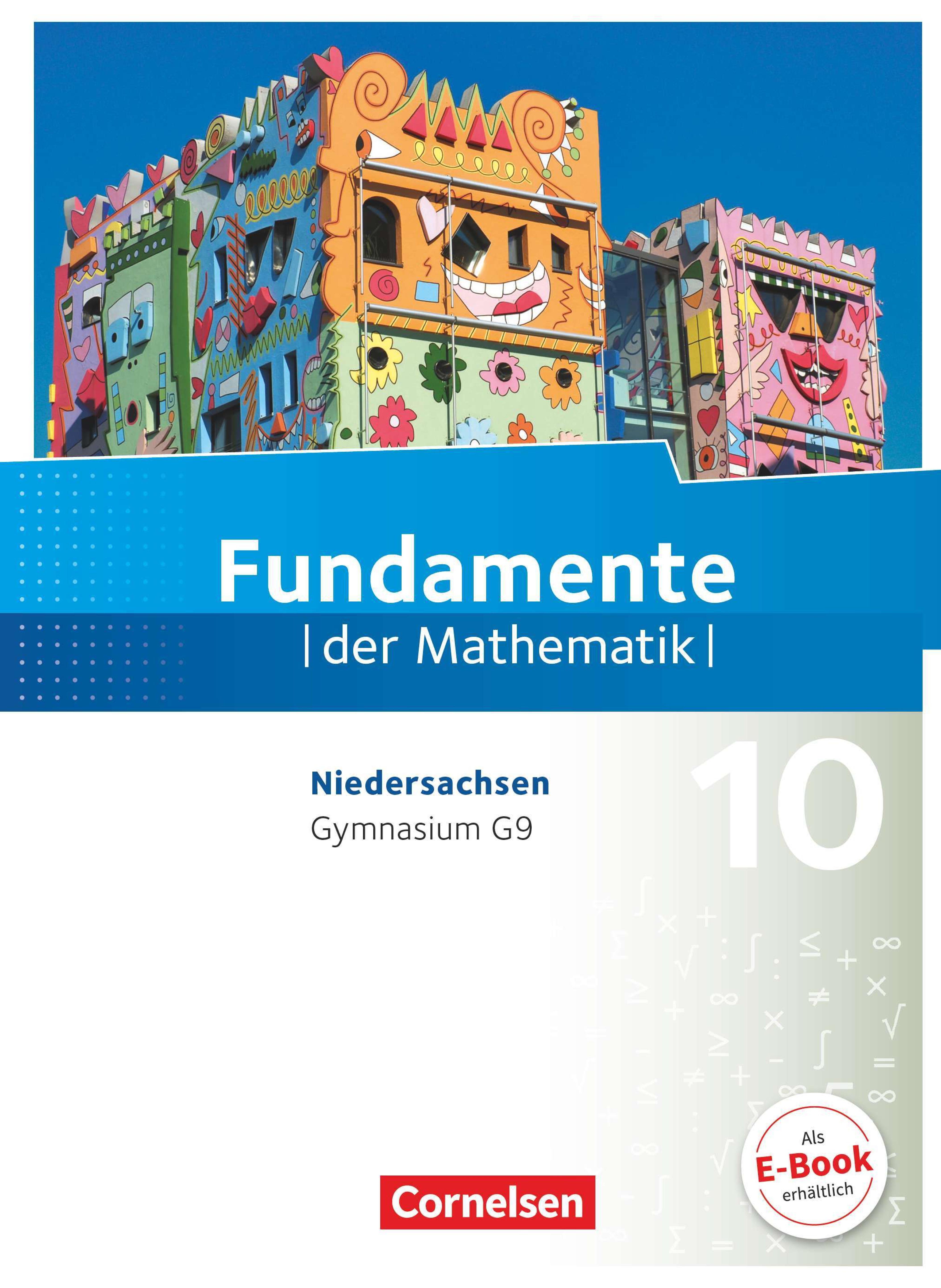 Fundamente der Mathematik - Niedersachsen, Gymnasium G9 Klasse 10 / Autoren Kathrin Andreae [und weitere]