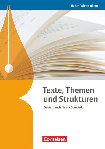 Texte, Themen und Strukturen [...] [Schülerbuch] / erarbeitet von Elke Anastassoff [und weitere]