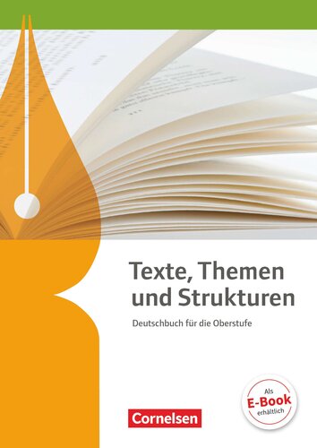 Texte, Themen und Strukturen Deutschbuch für die Oberstufe