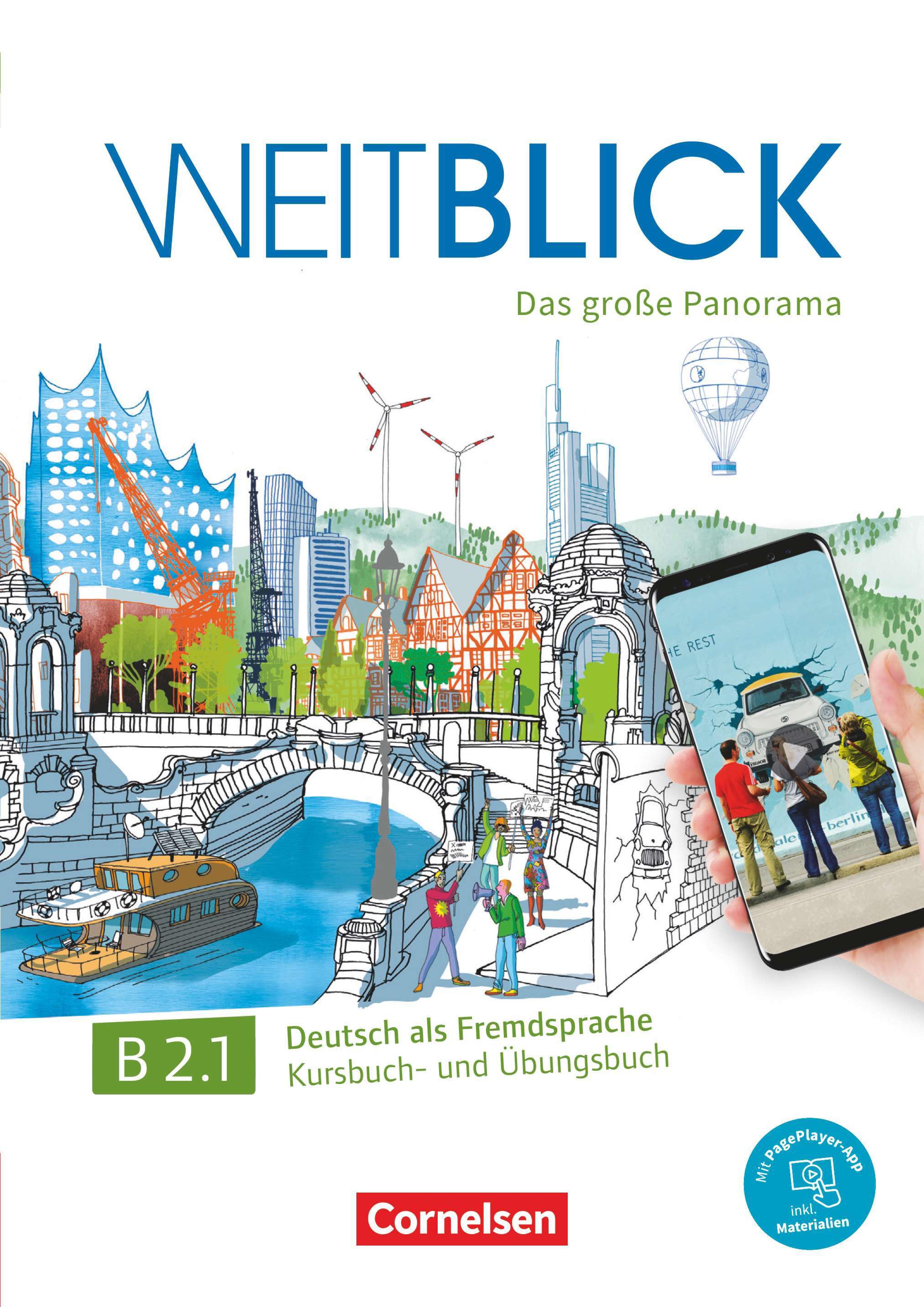 Weitblick - das große Panorama : Deutsch als Fremdsprache B1+ [...] Kurs- und Übungsbuch, Kurs- und Übungsbuch