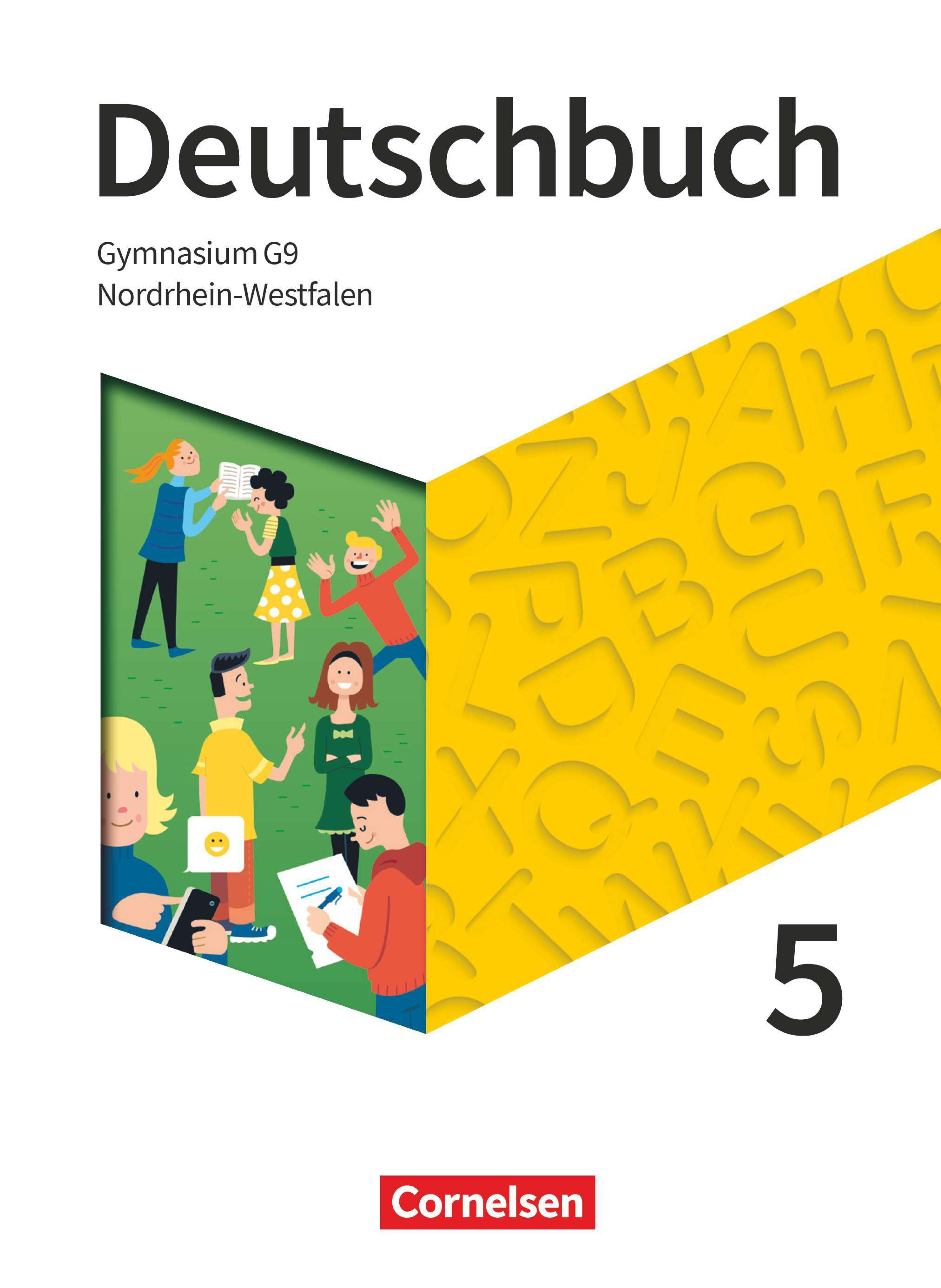 Deutschbuch - Gymnasium G9, Nordrhein-Westfalen 5 / erarbeitet von Christine Eichenberg [und weiteren]