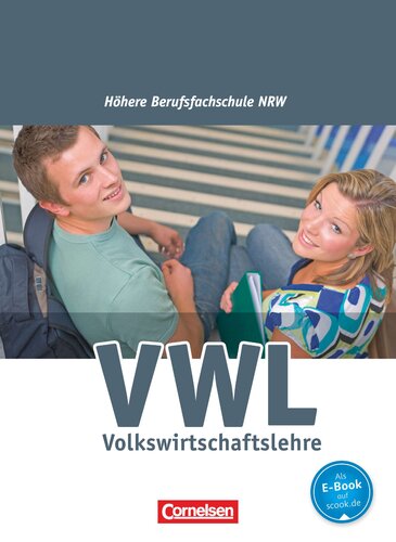 Volkswirtschaftslehre [Hauptbd.]. / Autoren: Sylke Behrends ...