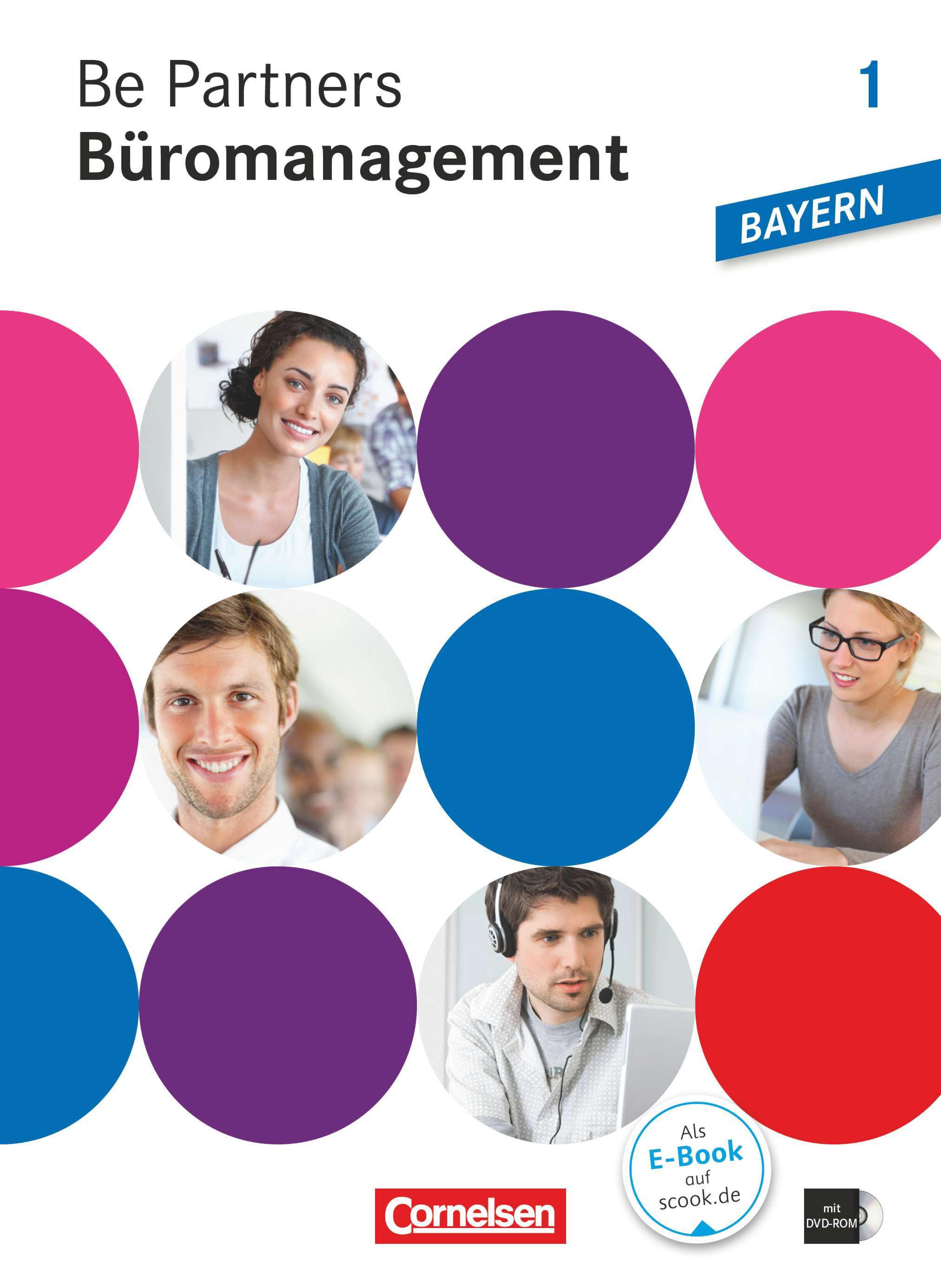 Be Partners [...] Büromanagement 1 = Lernfelder 1/6. [Hauptbd.].