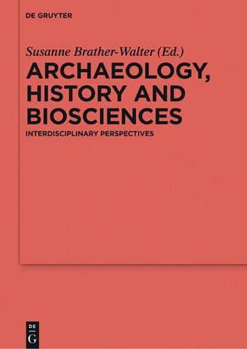 Archaeology, History and Biosciences