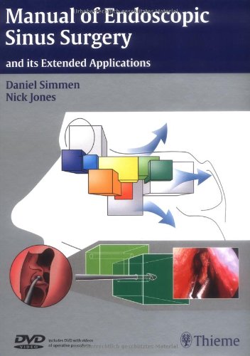 Manual of endoscopic sinus surgery and its extended applications