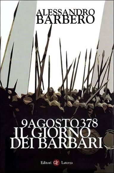 9 agosto 378 Il Giorno dei Barbari