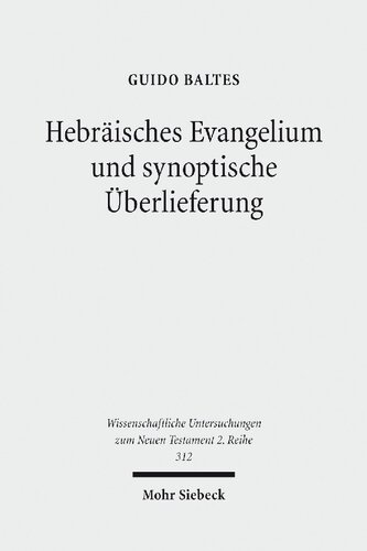 Hebraisches Evangelium Und Synoptische Uberlieferung