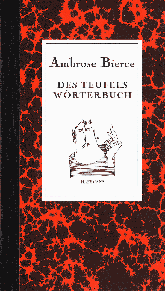 Die Gesammelten Geschichten Und Des Teufels Wörterbuch