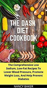 The Dash Diet Cookbook