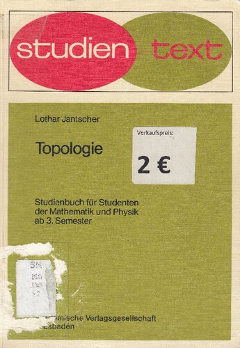 Topologie : Studienbuch für Studenten der Mathematik und Physik ab 3. Semester