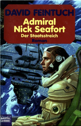 Admiral Nick Seafort. Der Staatsstreich