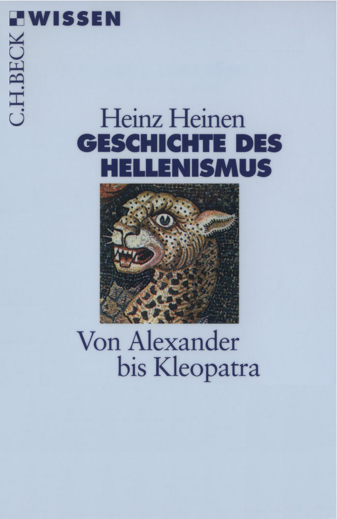 Geschichte des Hellenismus. Von Alexander bis Kleopatra