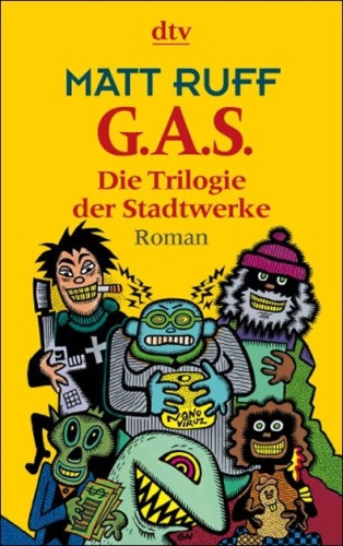 G.A.S. ( GAS). Die Trilogie der Stadtwerke.