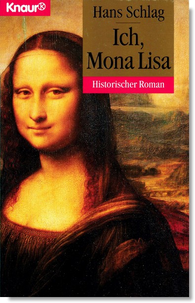 Ich, Mona Lisa Roman