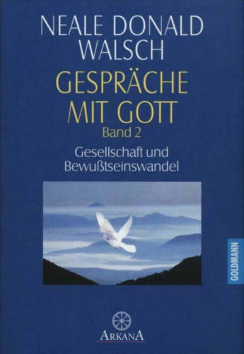 Gespräche mit Gott, Bd.2. Gesellschaft und Bewußtseinswandel