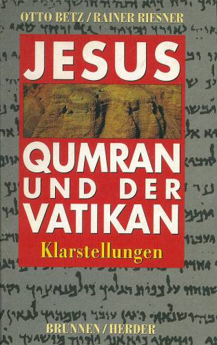 Jesus, Qumran Und Der Vatikan