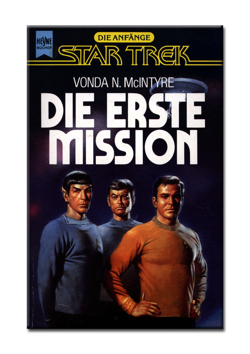 Die erste Mission