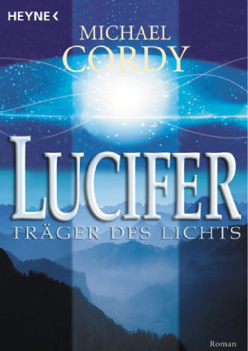 Lucifer. Träger des Lichts.