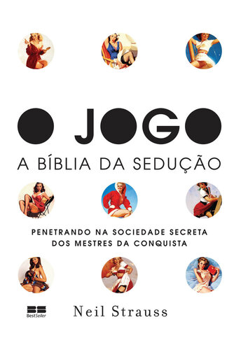 O jogo – A Bíblia da sedução