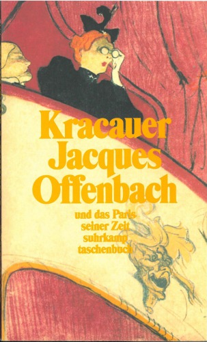 Jacques Offenbach und das Paris seiner Zeit