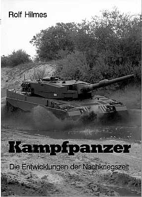 Kampfpanzer : die Entwicklungen der Nachkriegszeit.
