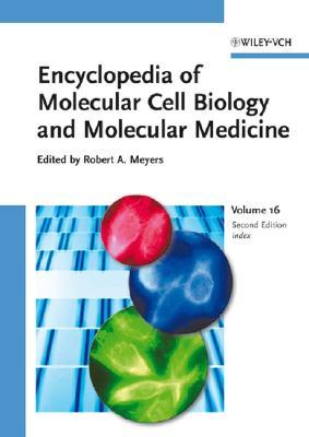 Encyclopedia of Molecular Cell Biology and Molecular Medicine, Volume 16