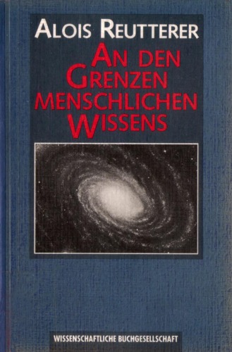 An Den Grenzen Menschlichen Wissens (German Edition)