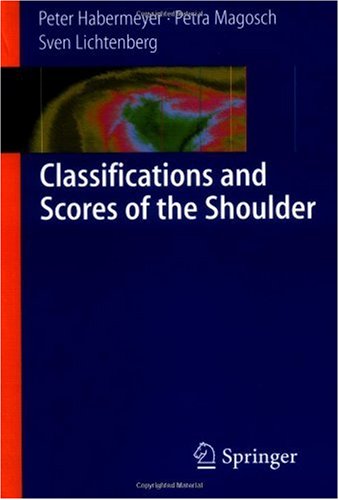 Classifications and Scores of the Shoulder