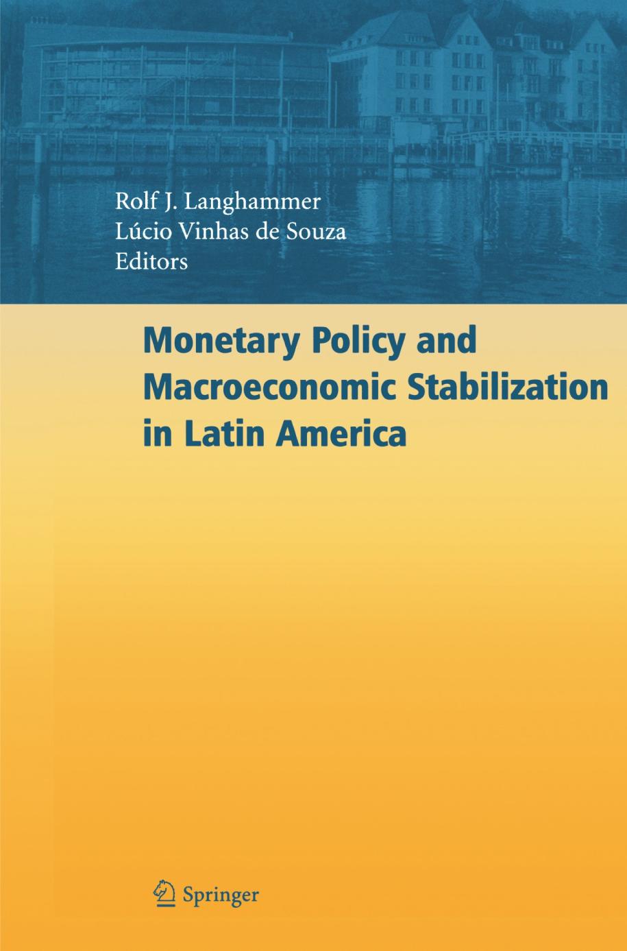 Monetary Policy And Macroeconomic Stabilization In Latin America