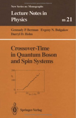 Crossover Time In Quantum Boson And Spin Systems