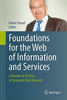 Foundations For The Web Of Information And Services